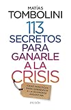 113 secretos para ganarle a la crisis