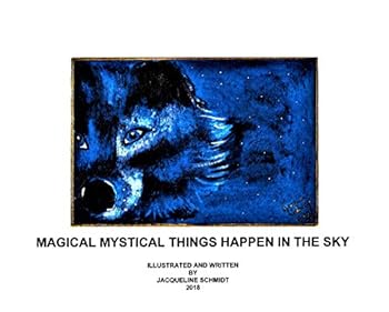Paperback Magical Mystical Things Happen in the Sky Book