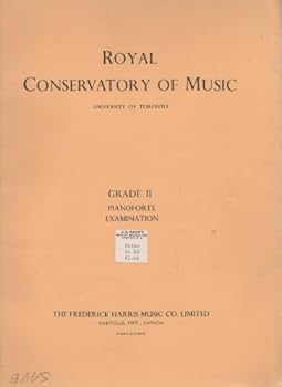 Royal Conservatory of Music of Toronto (University of Toronto) Grade II Pianoforte Examination