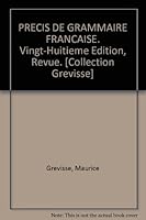 PRECIS DE GRAMMAIRE FRANCAISE. Vingt-Huitieme Edition, Revue. [Collection Grevisse] B001THAGI4 Book Cover
