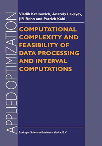 Computational Complexity and Feasibility of Data Processing and Interval Computations: 10 (Applied Optimization) view 2