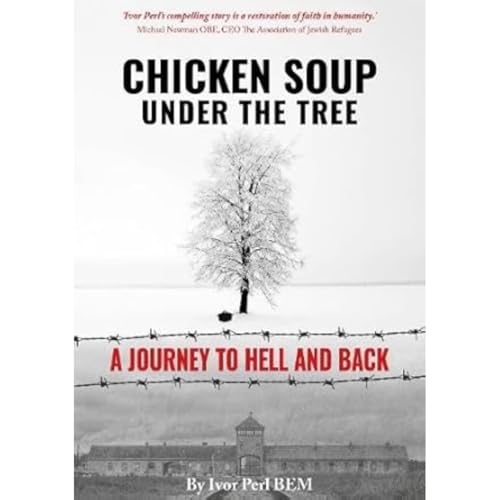 Chicken Soup Under the Tree: A Journey to Hell and Back