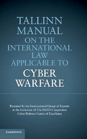 Tallinn Manual on the International Law Applicable to Cyber Warfare-Wow! eBook