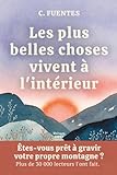 Les plus belles choses vivent à l'intérieur