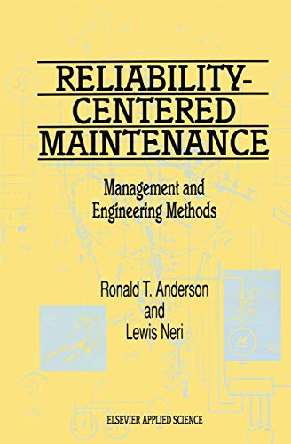 Reliability-Centered Maintenance: Management and Engineering Methods view 2