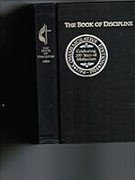 The Book of Discipline, Commemorative Edition, 17984-1984, Celebrating 200 Years of Methodism B004QNQZUG Book Cover