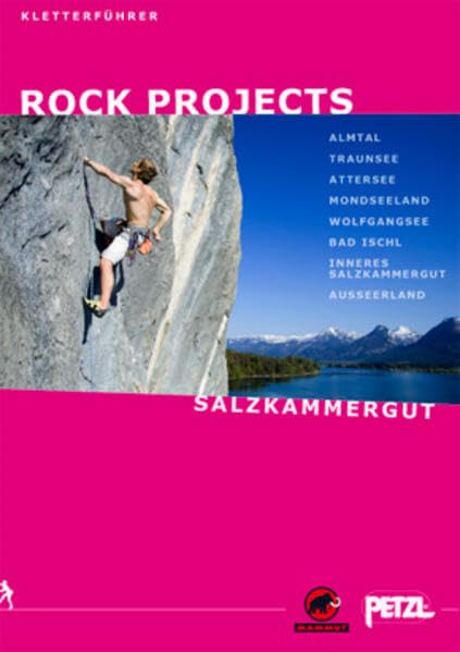 RockProjects - Kletterführer Salzkammergut: Sportklettern, alpines Sportklettern und Bouldern im Salzkammergut.