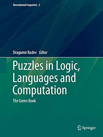 Puzzles in Logic, Languages and Computation: The Green Book: 2 2013th Edition-Wow! eBook