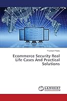 Ecommerce Security Real Life Cases And Practical Solutions 365977894X Book Cover