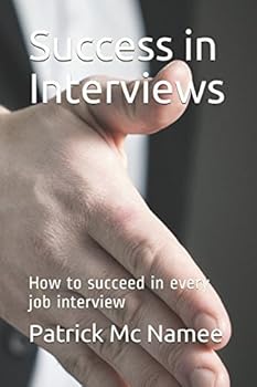 Paperback Success in Interviews: How to succeed in every job interview Book