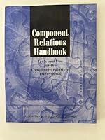 Component Relations Handbook: Tools and Tips for the Component Relations Professional 0880342838 Book Cover