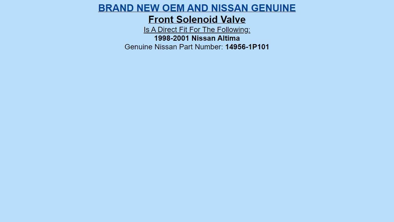 Generic Genuine OEM For Nissan Front Solenoid Valve 1998-2001 Altima 14956-1P101 149561P101