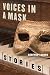 Voices in a Mask: Stories (Triquarterly Books)