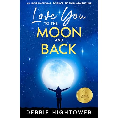 Love You To the Moon and Back Audiolibro Por Debbie Hightower arte de portada