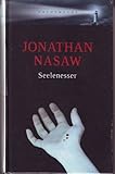 Seelenesser : Roman / Jonathan Nasaw. Aus dem Amerikan. von Uschi Gnade (Nachtwache)