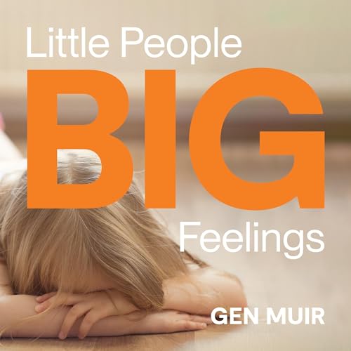 Little People, Big Feelings by Gen Muir episode artwork