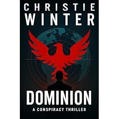 Dominion: A Conspiracy Thriller (The Ambush Files Saga Book 4) Audiolibro Por Christie Winter arte de portada