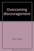 Overcoming discouragement 0890812691 Book Cover