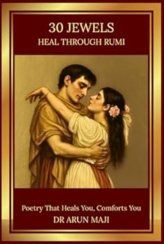 Hardcover 30 JEWELS: HEAL THROUGH RUMI (Best of The Bests: Healing Through Poetry) Book