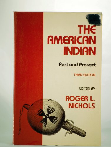 The American Indian: Past and present 0394352386 Book Cover