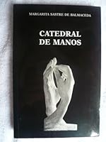Catedral de Manos 8478393781 Book Cover