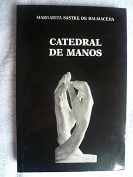 Paperback Catedral de manos (Spanish Edition) [Spanish] Book