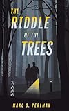 The Riddle of the Trees