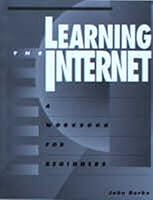 Learning the Internet: A Workbook for Beginners (Neal-Schuman Net-Guide Series) 1555702481 Book Cover