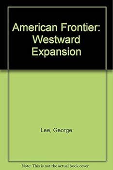 Paperback American Frontier: Westward Expansion Book