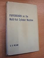 Paperboard on the Multi-Vat Cylinder Machine B001NSRB64 Book Cover