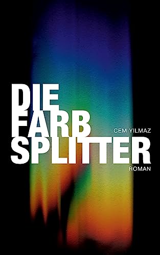 Die Farbsplitter (German Edition)