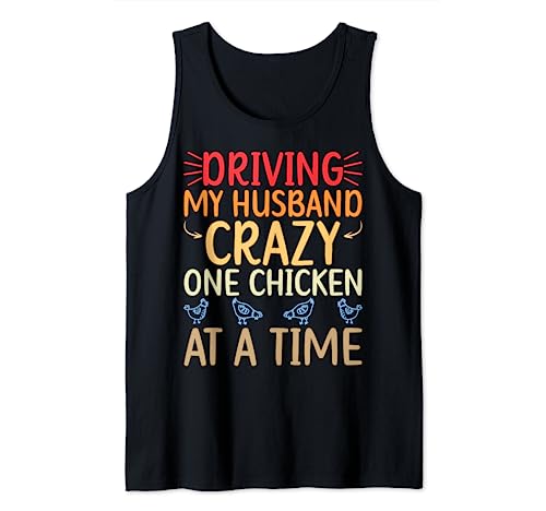 Driving My Husband Crazy One Chicken At a Time Funny Lady Camiseta sin Mangas