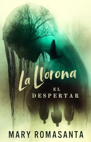La Llorona: El Despertar
