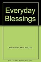 Everyday Blessings - 8 Copy Display: The Inner Work of Mindful Parenting 0786879505 Book Cover