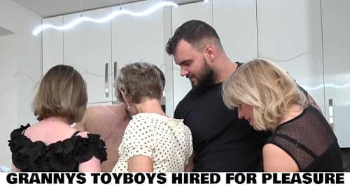 GRANNYS TOYBOYS HIRED FOR PLEASURE, Adult DVD, 5 Scenes, 1 Hour 45 Minutes --Disk Only--