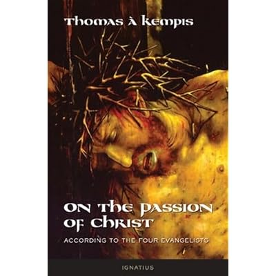 On the Passion of Christ According to the Four Evangelists