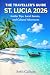 THE TRAVELLER’S GUIDE ST. LUCIA 2026: Insider Tips, Local Secrets, and Cultural Adventures