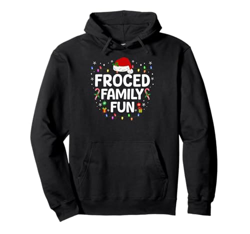 Forced Family Funny Xmas Men Women Kids Christmas Pajamas Sudadera con Capucha