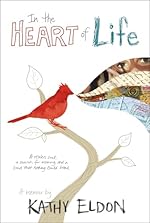 In the Heart of Life: A Memoir