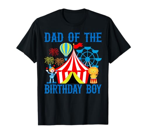 Tema de carnaval de circo con texto en inglés "Dad of the Birthday" para niño Camiseta