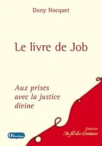 Couverture du livre de Le livre de Job : Aux prises avec la justice divine