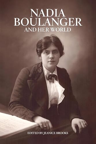 Nadia Boulanger and Her World (Bard Music Festival) (English Edition)