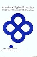 American Higher Education: Purposes, Problems and Public Perceptions 089843114X Book Cover