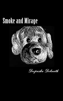 Paperback Smoke and Mirage: when you close your eyes Book