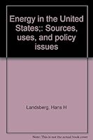 Energy in the United States;: Sources, uses, and policy issues B0006BUBG6 Book Cover