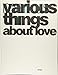 Produktbild Markus Uhr: Various Things About Love