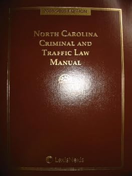 Paperback North Carolina Criminal And Traffic Law Manual with CD-ROM 2008-2009 (Reprinted from the General Statutes of North Carolina Annotated 2007 Replacement Code and 2008 Interim Supplement) Book