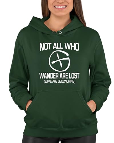 X-Large Forest Green Mens Not All Who Wander Are Lost Geocaching Sweatshirt Hoodie