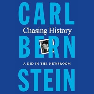 Chasing History Audiobook By Carl Bernstein cover art