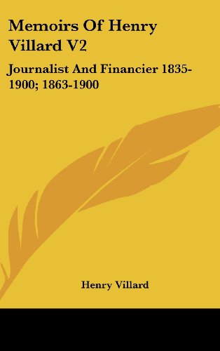 『Memoirs of Henry Villard V2 Journalist and Financier 読書メーター